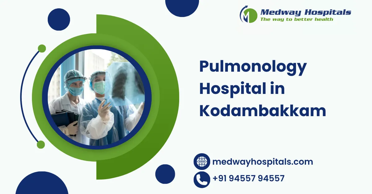 Pulmonology Hospital in Kodambakkam