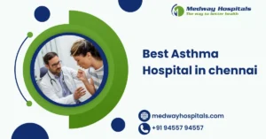 Best Asthma Hospital in chennai