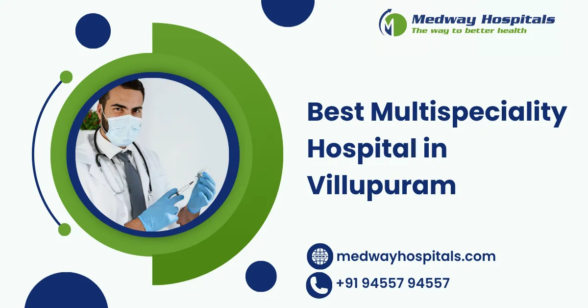 Best Multispeciality Hospital in Villupuram