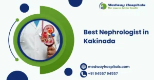 Best Nephrologist in Kakinada