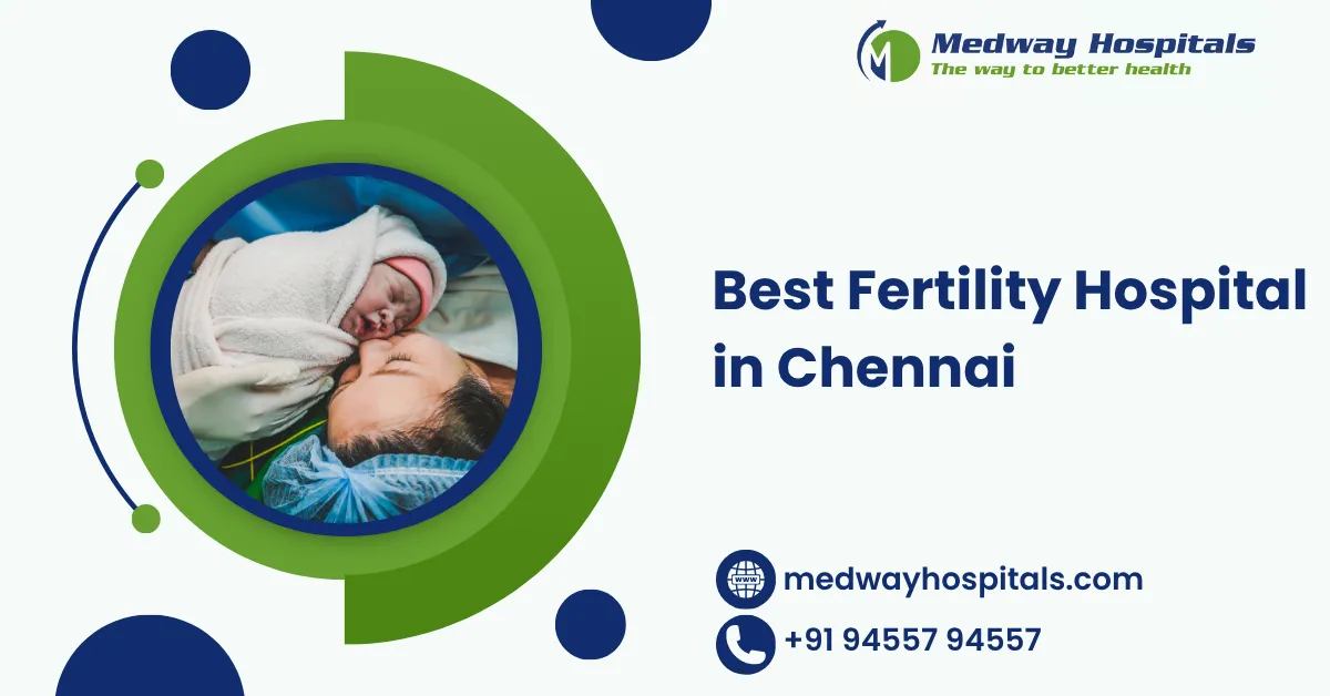 Best Fertility Hospital in Chennai