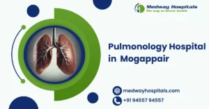 Pulmonology hospital in Mogappair