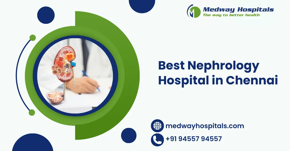 Best Nephrology Hospital in Chennai